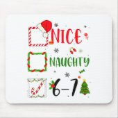 Funny Nice Naughty 6 7 Meme Christmas Six Seven  Mousepad (Vorne)