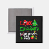 Funny Nice Naughty An Attempt Was Made List Xmas S Magnet (Vorderseite/Rückseite)
