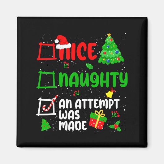 Funny Nice Naughty An Attempt Was Made List Xmas S Magnet (Vorne)