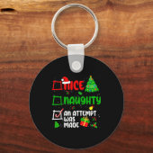 Funny Nice Naughty An Attempt Was Made List Xmas S Schlüsselanhänger (Vorderseite)