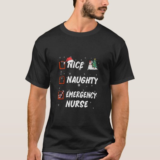 Funny Nice Naughty Emergency nurse List Christmas T-Shirt (Vorderseite)