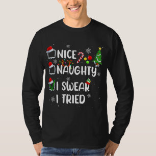 Funny Nice Naughty I Swear I Tried Christmas Pajam T-Shirt