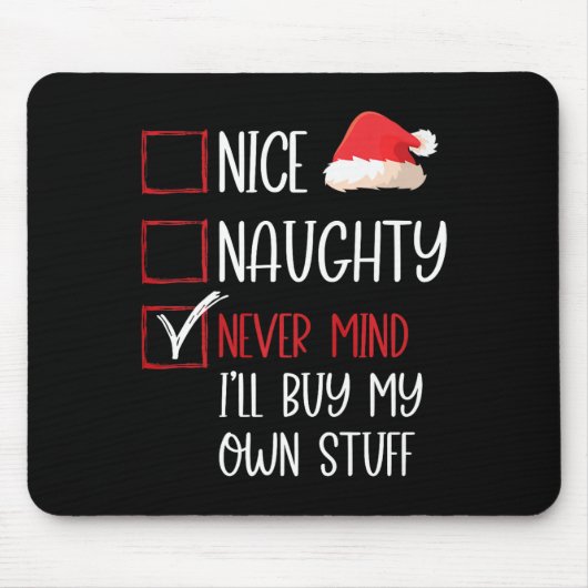 Funny Nice Naughty Never Mind Santa Karo List Chr Mousepad (Vorne)