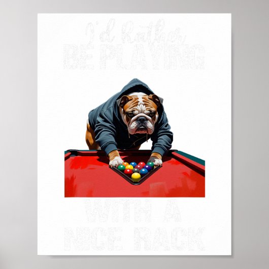 Funny Nice Rack Bulldog Pool Billard für Männer Fr Poster (Vorne)