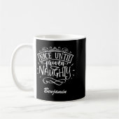 Funny Nice Until Proven Naughty T Shirt Kaffeetasse (Links)