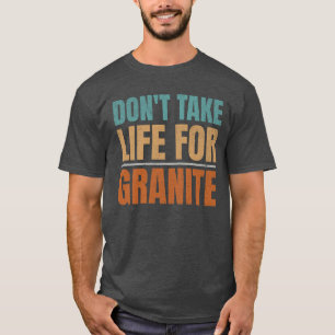 Funny nicht das Leben für Rock nehmen Geologie sam T-Shirt