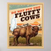 Funny nicht die fette Kuh Bison pflücken Poster (Vorne)