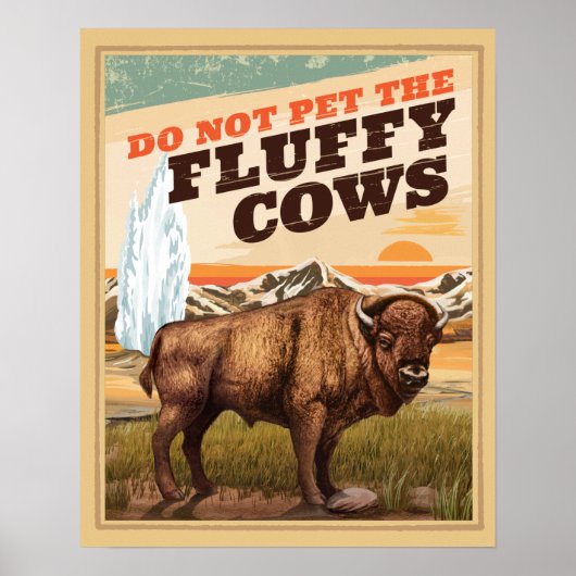 Funny nicht die fette Kuh Bison pflücken Poster (Vorne)