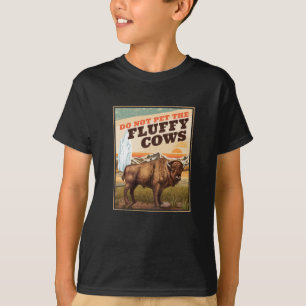 Funny nicht die flauschigen Kühe Bison Lover pflüc T-Shirt