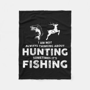 Funny nicht immer über die Jagd nachdenken, manchm Fleecedecke