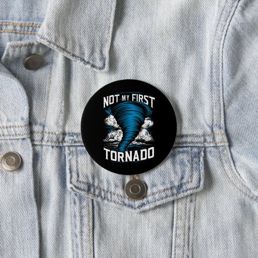 Funny nicht mein erster Tornado Retro Storm Chaser Button (Beispiel)