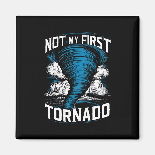 Funny nicht mein erster Tornado Retro Storm Chaser Magnet (Vorne)