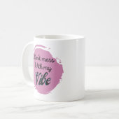 Funny nicht mit meinem Gesicht durcheinander bring Kaffeetasse (Vorderseite Links)