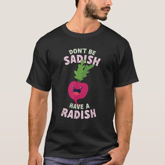 Funny nicht sadish haben eine Radieschen gesund Ve T-Shirt (Vorderseite)