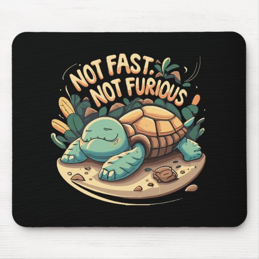 Funny nicht schnell, nicht wütend mousepad (Vorne)