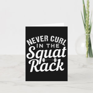 Funny Nie in der Squat Rack Motivierend kurbeln Karte