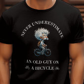 Funny Nie unterschätzt einen alten Typ für Radfahr T-Shirt