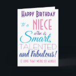 Funny Niece Happy Birthday Karte<br><div class="desc">Eine lustige Geburtstagskarte für Ihre Nichte! Schicken Sie es an "jemanden,  der klug,  talentiert und fabelhaft ist" - denn Sie sind so gleich! Machen Sie mit dieser humorvollen,  stilvollen Karte Ihr Nichte Lächeln. Rosa und lila Typografie-Design. Personalisieren Sie den Namen und die Nachricht.</div>
