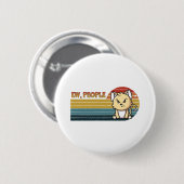 Funny Niedlich Angry Cat People Button (Vorne & Hinten)