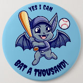 Funny Niedlich Bat Yes I Can Bat a Tausend Button (Vorderseite)