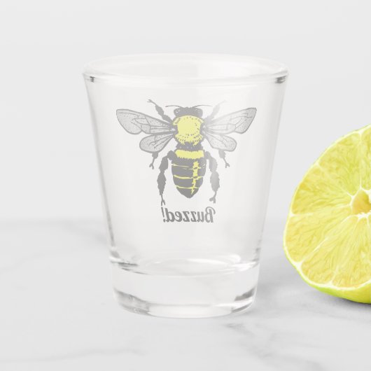 Funny Niedlich Bee Insect Buzzed Quote Puff Schnapsglas (Rückseite)