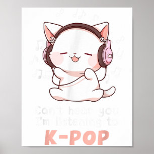 Funny Niedlich Cat Lover Hört nicht, dass ich höre Poster
