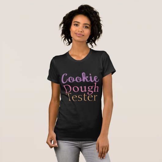 Funny Niedlich Cookie Dough Tester Women T-Shirt (Vorne ganz)