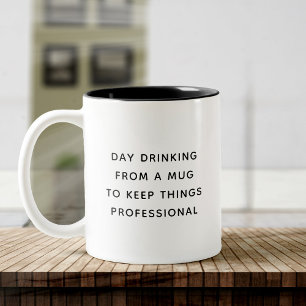 Funny Niedlich Day Drinks Trendziffer Coworker Ges Zweifarbige Tasse