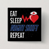 Funny Niedlich essen Schlaf Nachtschicht Wiederhol Button (Vorderseite)