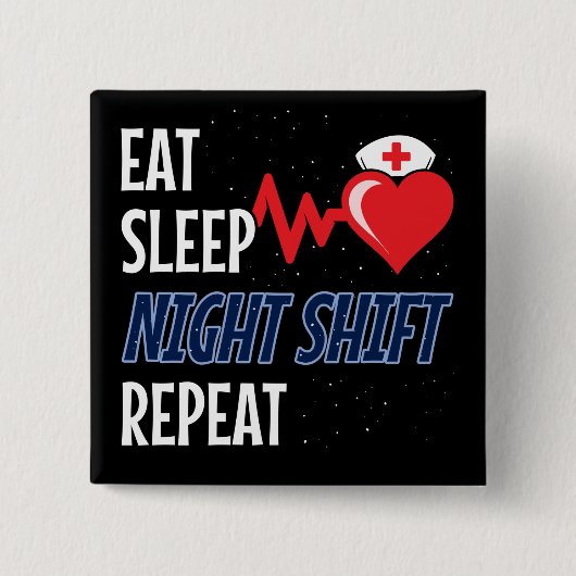 Funny Niedlich essen Schlaf Nachtschicht Wiederhol Button (Vorderseite)