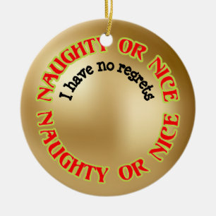 Funny Niedlich Humour Naughty Nice No Regays Keramik Ornament