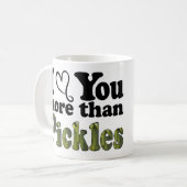 Funny Niedlich ich Liebe Sie mehr als Pickles Kaffeetasse (Vorderseite Links)