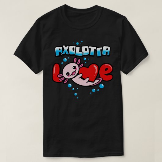 Funny Niedlich Kawaii Axolotl Valentine Lieblings T-Shirt (Design vorne)