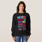 Funny & Niedlich Metric System - NICU Nurse_2 Sweatshirt (Vorne ganz)