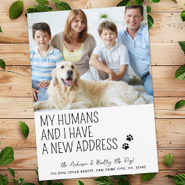 Funny Niedlich New Address Custom Pet Foto Dog Mov Ankündigung