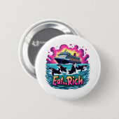 Funny Niedlich Orca Whale Ess The Rich Button (Vorne & Hinten)