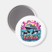 Funny Niedlich Orca Whale Ess The Rich Magnet (Vorderseite/Rückseite)