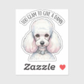 Funny Niedlich Poodle zu Glam Quote Poster Aufkleber (Blatt)