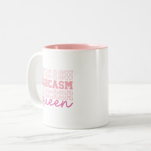Funny Niedlich Sarcasm Queen Sassy Quote Zweifarbige Tasse (Vorderseite Links)
