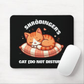 Funny Niedlich Shrodinger's Cat (nicht stören) Mousepad (Mit Mouse)