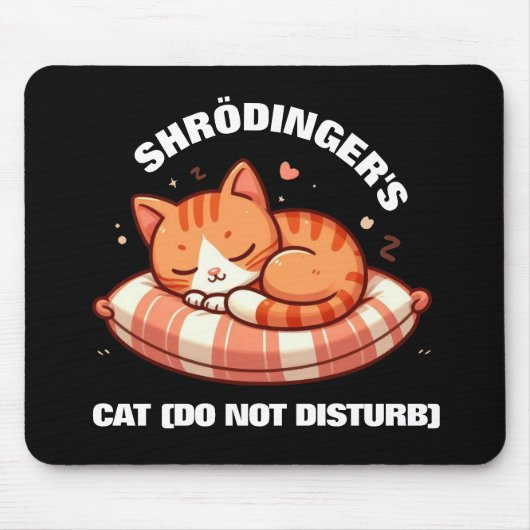 Funny Niedlich Shrodinger's Cat (nicht stören) Mousepad (Vorne)