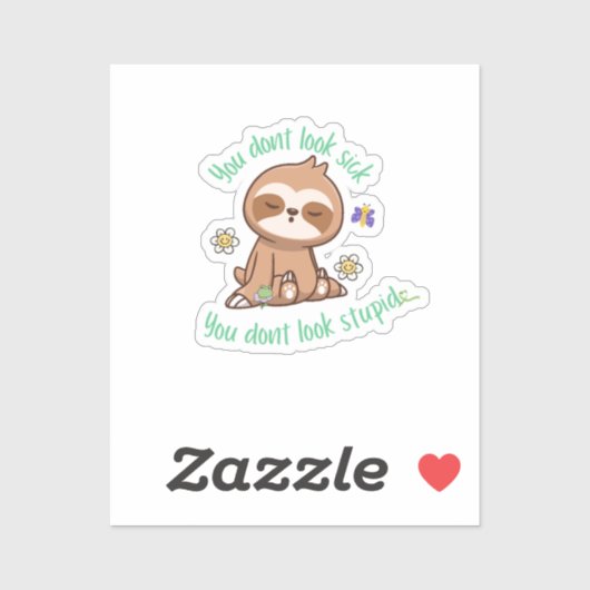 Funny Niedlich Sie schauen nicht dumm Sloth Zitat Aufkleber (Blatt)