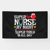 Funny Niedlich Super Tired Nurse Day Night Shift Banner (Horizontal)