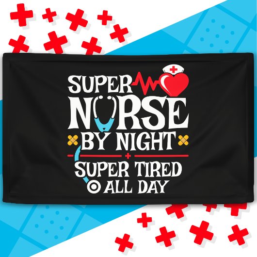 Funny Niedlich Super Tired Nurse Day Night Shift Banner