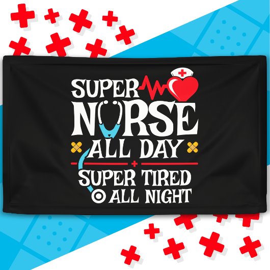 Funny Niedlich Super Tired Nurse Day Shift Night Banner