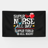 Funny Niedlich Super Tired Nurse Day Shift Night Banner (Horizontal)