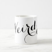 Funny Niedliche Kaffee Tasse - Seltsam (Mittel)