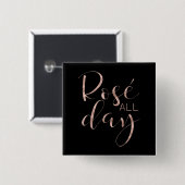 Funny Niedliche Rose Der ganze Tag Weinwanderwege Button (Vorne & Hinten)