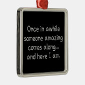 Funny niedliche Teenager Ornament Aus Metall (Rechts)