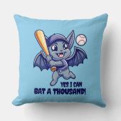 Funny Niedliches Bat Yes I Can Bat a Tausend! Kissen (Vorderseite)